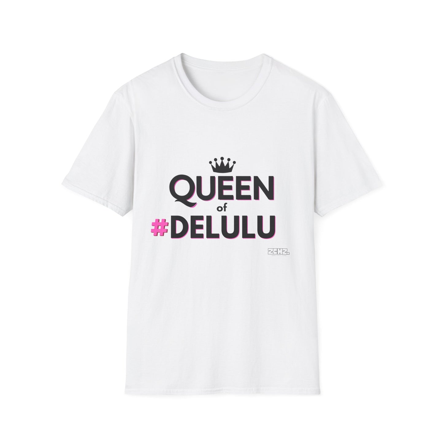 QUEEN of DELULU - Soft style T-Shirt