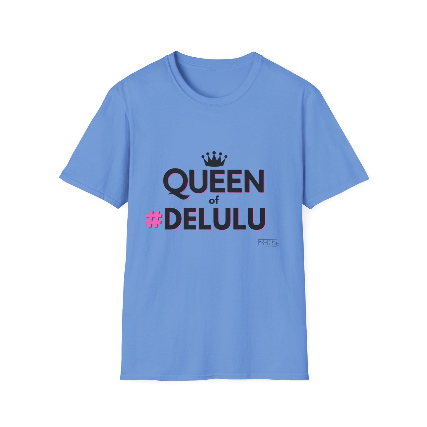 QUEEN of DELULU - Soft style T-Shirt