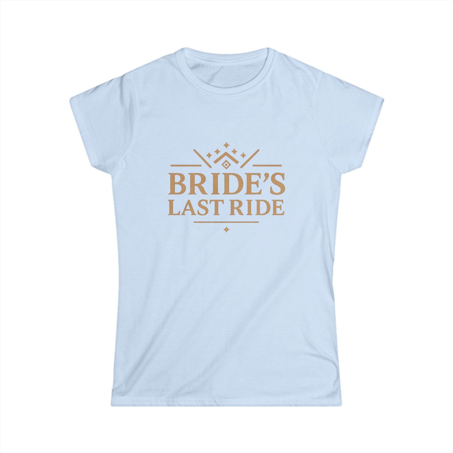 Bride's Last Ride Women's Softstyle Tee - Perfect for Bachelorette Parties, Bridal Showers, Wedding Celebrations, Engagement Events, [...]