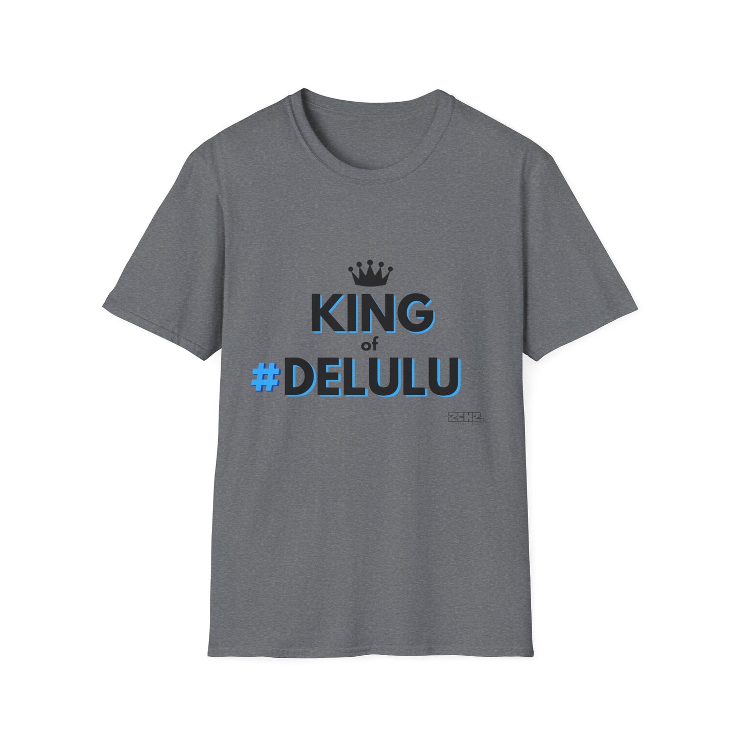 KING of DELULU - Soft style T-Shirt