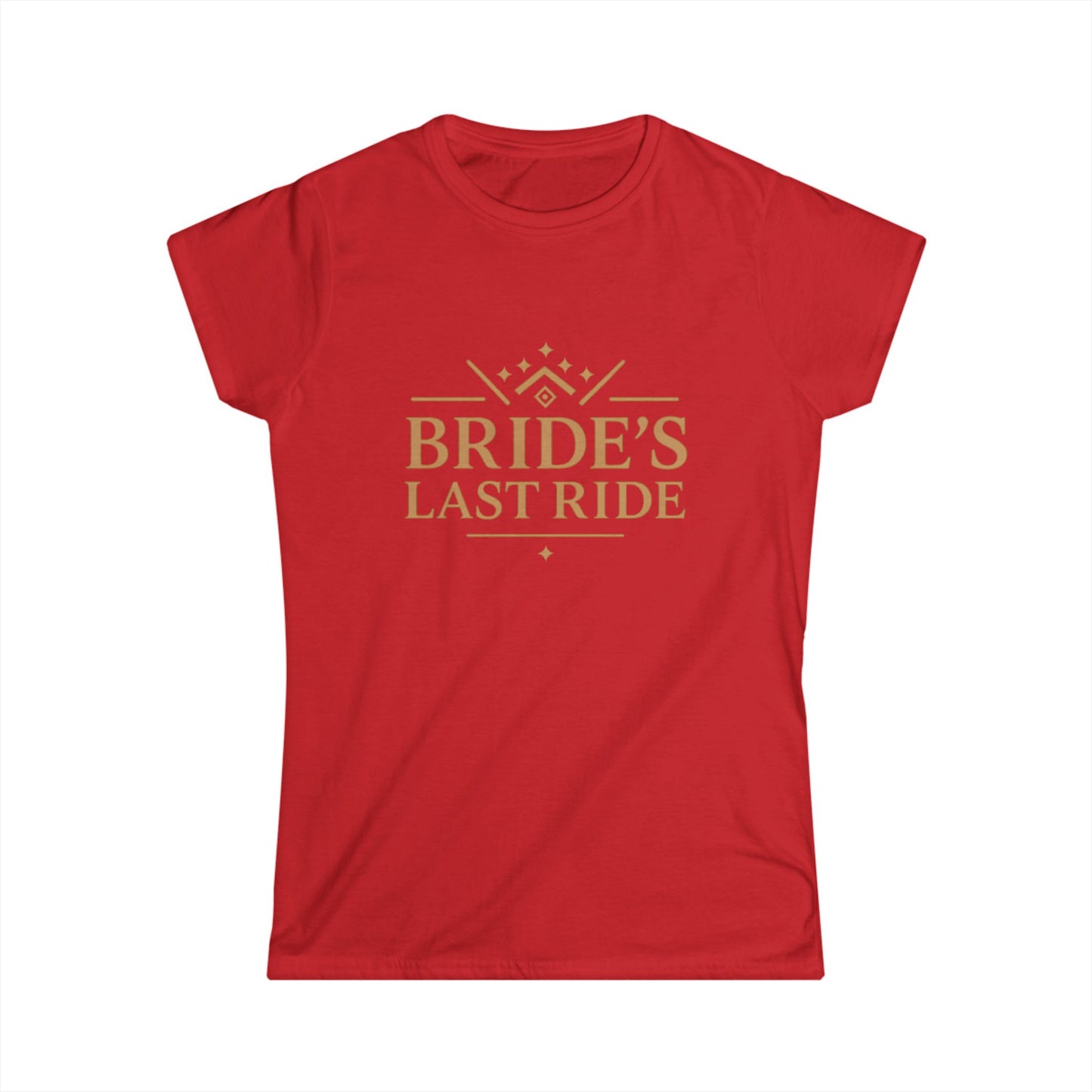 Bride's Last Ride Women's Softstyle Tee - Perfect for Bachelorette Parties, Bridal Showers, Wedding Celebrations, Engagement Events, [...]