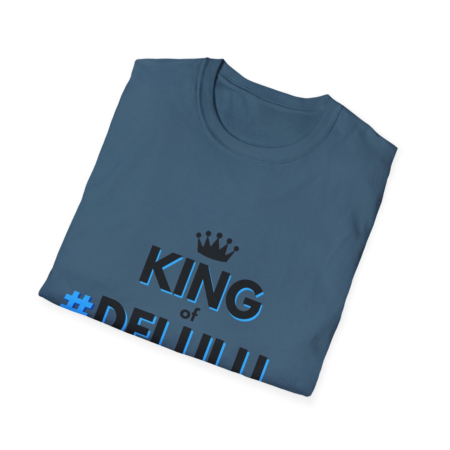 KING of DELULU - Soft style T-Shirt